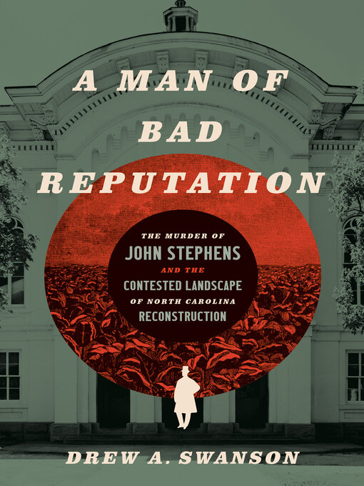 Title details for A Man of Bad Reputation by Drew A. Swanson - Available